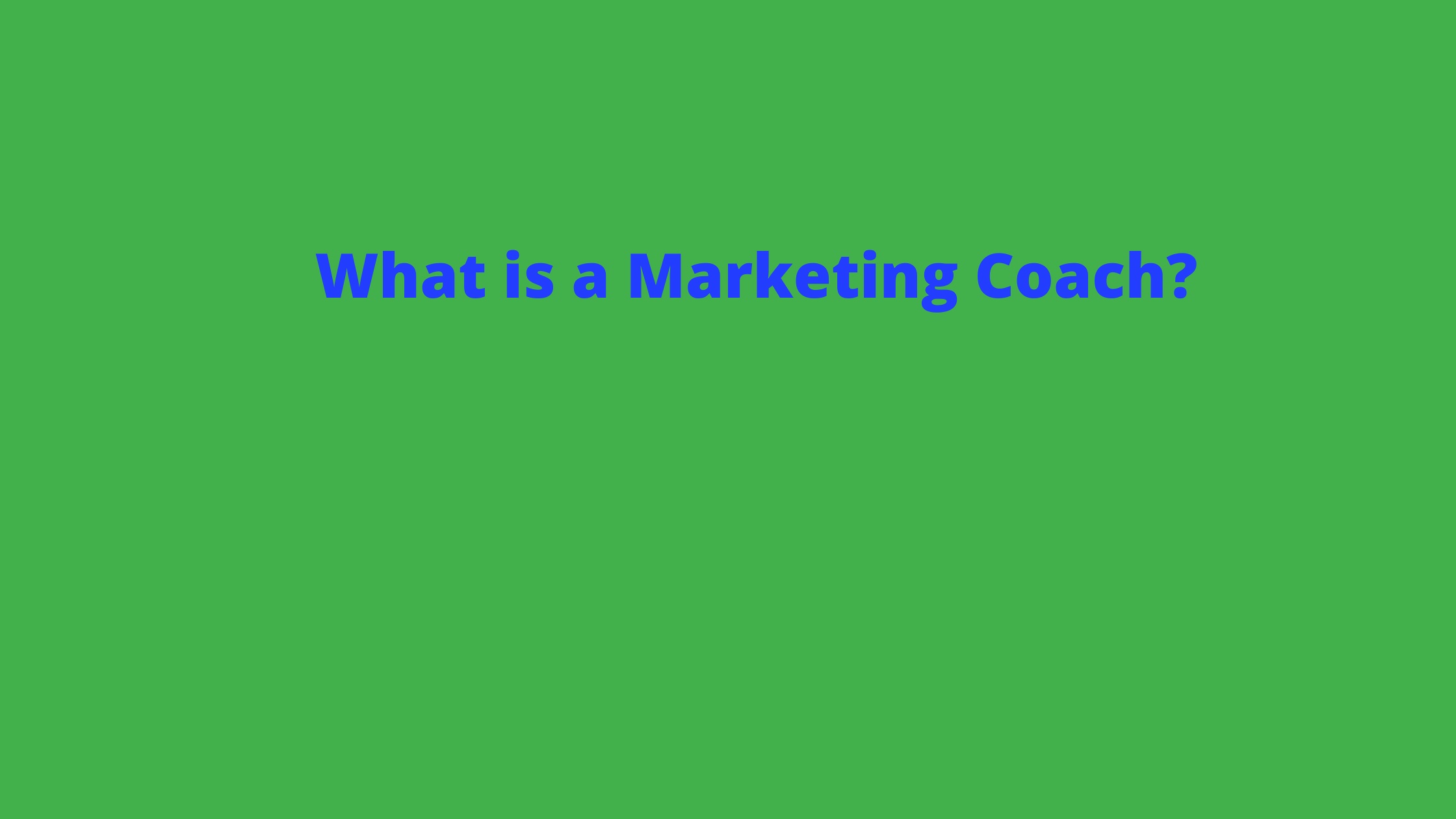 What's a marketing coach?